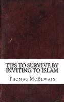 Tips to Survive by Inviting to Islam