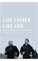Like Father, Like Son