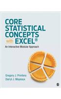 Core Statistical Concepts with Excel(r): An Interactive Modular Approach