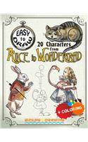 EASY TO DRAW 20 Characters from Alice in Wonderland: Draw & Color 20 Cartoon Characters(3 How to Draw Books)