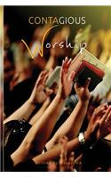 Contagious Worship