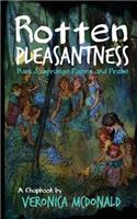 Rotten Pleasantness