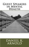 Guest Speakers in Mental Health