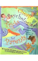 Cheap Psychological Tricks for Parents