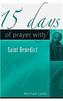15 Days of Prayer with Saint Benedict