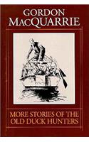 More Stories of the Old Duck Hunters