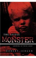 The Little Monster: Growing Up With ADHD(English)