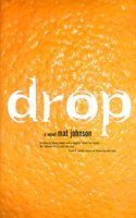 Drop: A Novel