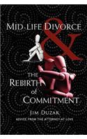 Mid-Life Divorce and the Rebirth of Commitment