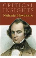 Nathaniel Hawthorne: (Critical Insights)