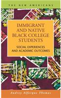 Immigrant and Native Black College Students