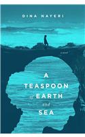 A Teaspoon of Earth and Sea