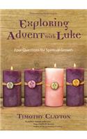 Exploring Advent with Luke: Four Questions for Spiritual Growth