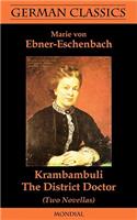 Krambambuli. The District Doctor (Two Novellas. German Classics)