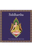 Siddhartha: The Enhanced Edition