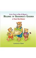 Little Tales of Ben & Buckett: Helping in Grandma's Garden