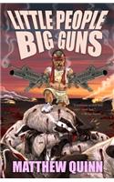 Little People, Big Guns