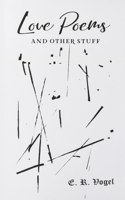 Love Poems and other Stuff