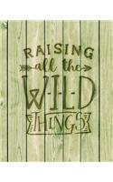 Raising All The Wild Things
