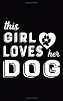 This Girl Loves Her Dog