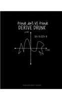 Friends Don't Let Friends Derive Drunk
