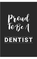 proud to be a Dentist