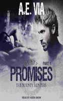 Promises: Part 1(1 Bounty Hunters)