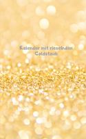 Kalender mit rieselnden Goldstaub
