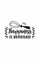 Happiness Is Homemade: Lined Blank Notebook Journal With Funny Sassy Sayings, Great Gifts For Coworkers, Employees, Women, And Family