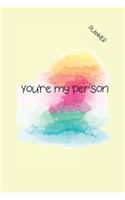 You're My Person: 5 Year Monthly Planner & Calendar