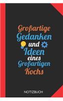 Großartige Gedanken eines Kochs