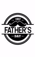 First Fathers Day: 6x9 120 pages lined - Your personal Diary