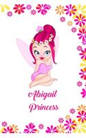 Abigail: Personalized Name Notebook for Girls - 6x9 Custemized Journal With 100 Lined Pages -Perfect gift for your Daughter or Wife -School or Christmas, Val