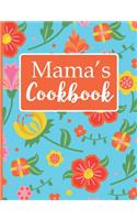 Mama's Cookbook: Create Your Own Recipe Book, Empty Blank Lined Journal for Sharing Your Favorite Recipes, Personalized Gift, Tropical Botanical Floral