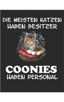 Die Meisten Katzen haben Besitzer Coonies haben Personal: Notizbuch A4 Liniert Tagebuch Lustig Geschenk Journal Buch Katze Maine Coon Kätzchen