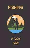 fishing and relax notes