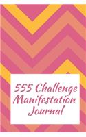 555 Manifestation Challenge Journal