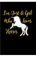 Just A Girl Who Loves Horses