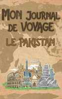 Mon Journal de Voyage le Pakistan: 6x9 Carnet de voyage I Journal de voyage avec instructions, Checklists et Bucketlists, cadeau parfait pour votre séjour au Pakistan et pour chaque v