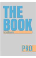 The Book for Park Naturalists - Pro Series Three: 150-page Lined Work Decor for Professionals to write in, with individually numbered pages and Metric/Imperial conversion charts. Vibrant and glossy 