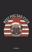 Best Pug Dad Ever Notizbuch: Lustiger Mops Dotted Notebook / Punkteraster 120 gepunktete Seiten ca. A5 Format Individuelles X-MAS Journal Journaling Geschenk Weihnachtsgeschenk 