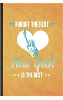 Forget the Rest New York Is the Best
