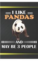I Like Pandas And May Be 3 People