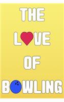 The Love of Bowling