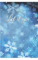 Let it go: A lined notebook for your everyday needs