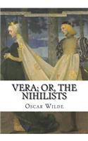 Vera; Or, The Nihilists