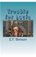 Trouble for Lucia