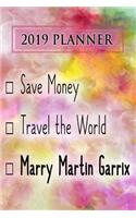 2019 Planner: Save Money, Travel the World, Marry Martin Garrix: Martin Garrix 2019 Planner