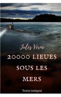 20000 lieues sous les mers: un roman d'aventures de Jules Verne (texte intégral)