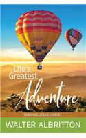 Life's Greatest Adventure